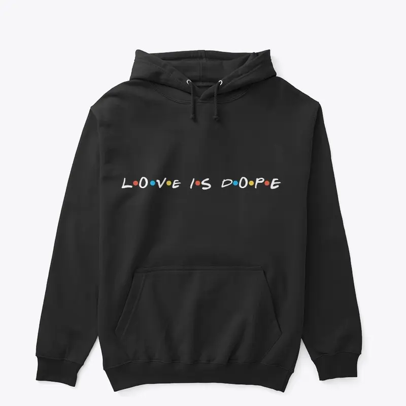 Love is Dope