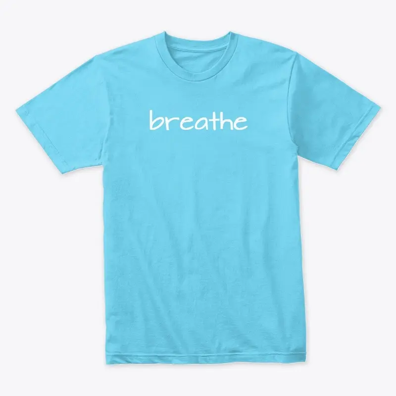 breathe