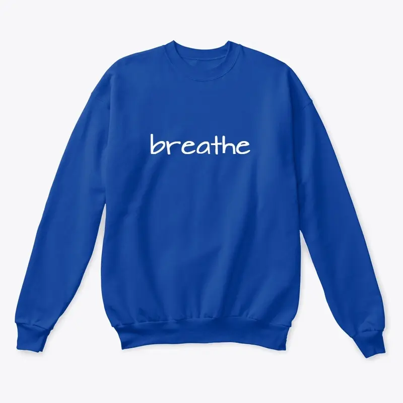 breathe